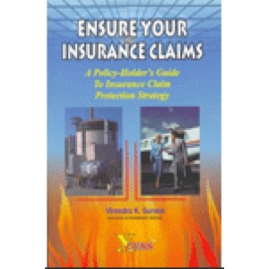 Xcess Infostore's Ensure Your Insurance Claims by Virendra K. Surana